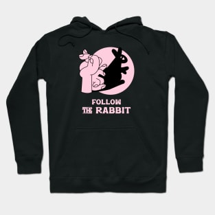 Follow the Rabbit Hoodie